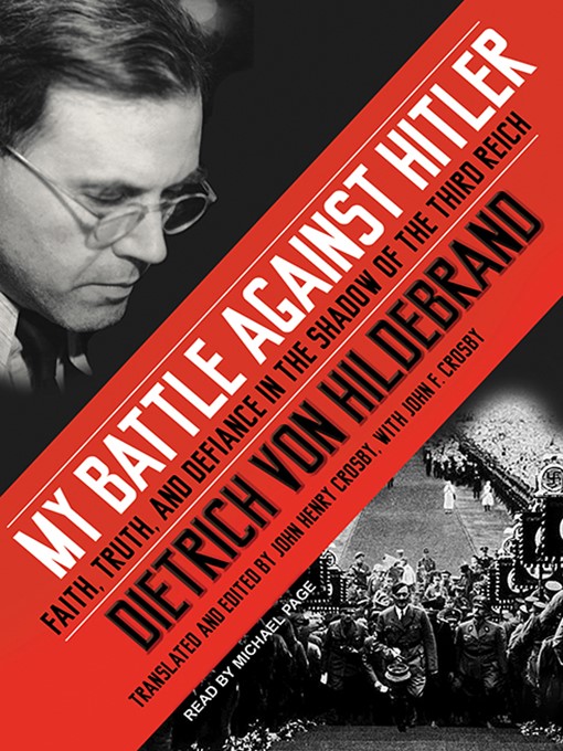 Title details for My Battle Against Hitler by Dietrich von Hildebrand - Wait list